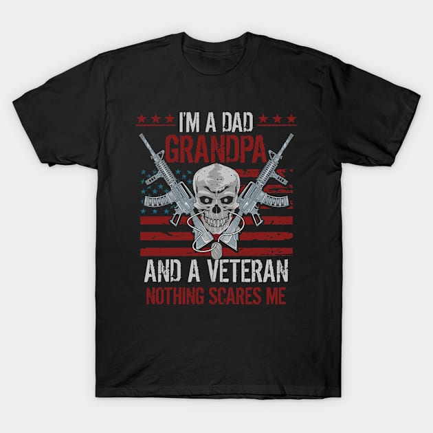 I'm A Dad Grandpa and a Veteran Fathers Day T-Shirt by ARMU66